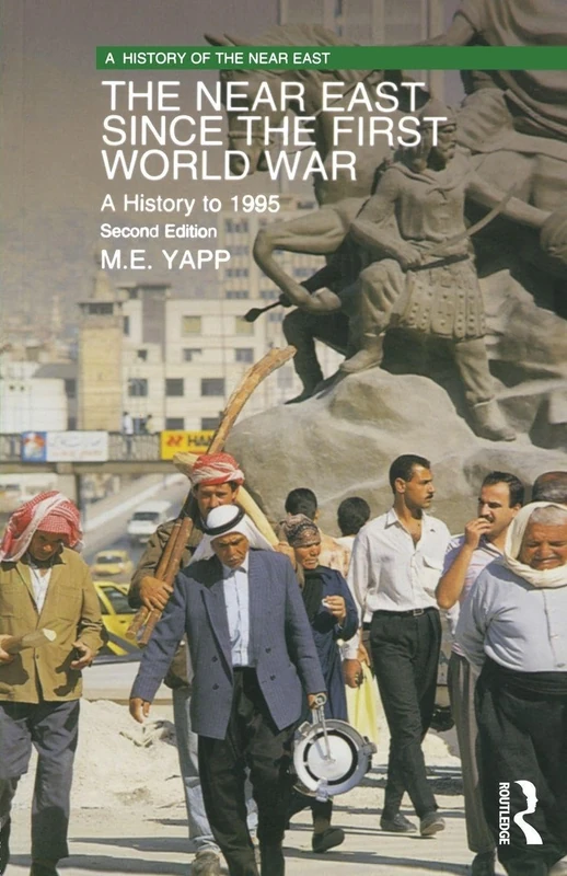 The Near East since the First World War: A History to 1995 (A History of the Near East) - Image 1
