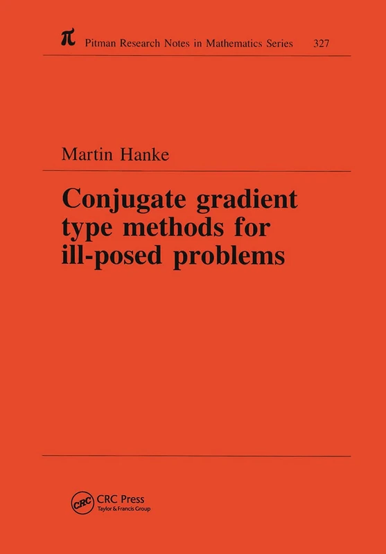 Chapman and Hall/CRC Conjugate Gradient Type Methods Book