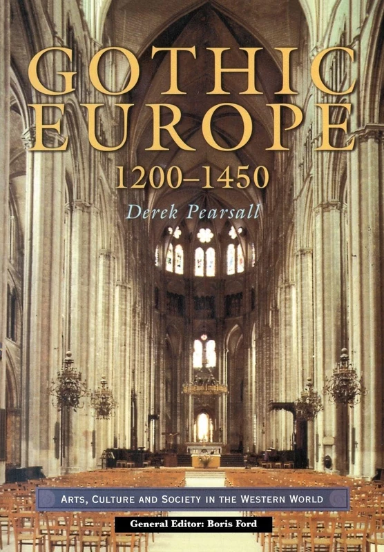 Gothic Europe 1200-1450 (Arts Culture and Society in the Western World)