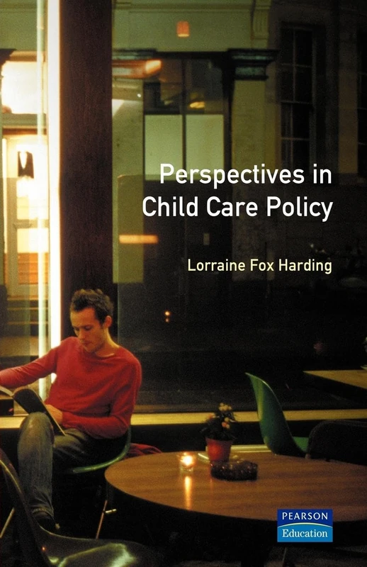 Perspectives in Child Care Policy