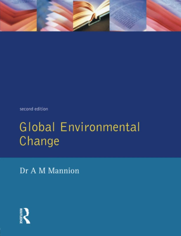 Global Environmental Change: A Natural and Cultural Environmental History