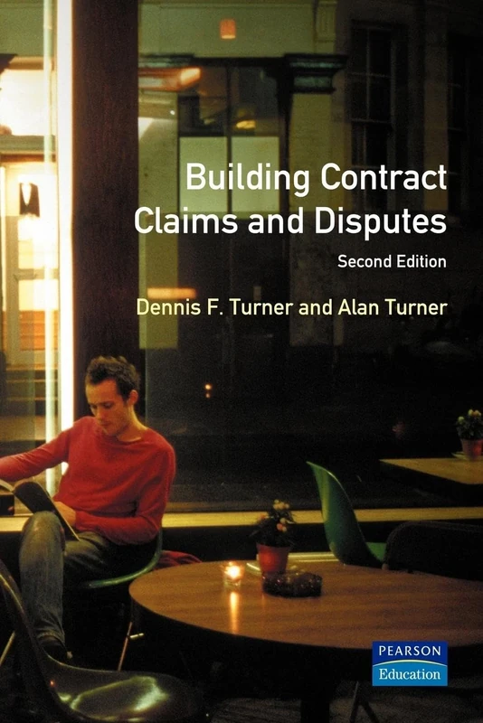 Building Contract Claims and Disputes (Chartered Institute of Building Professional)