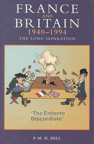 France and Britain, 1940-1994: The Long Separation