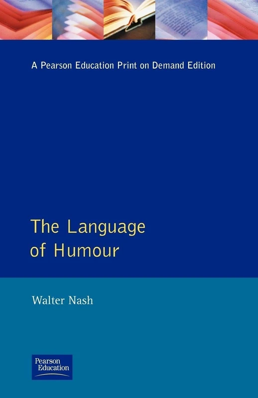 The Language of Humour: 16 (English Language Series)
