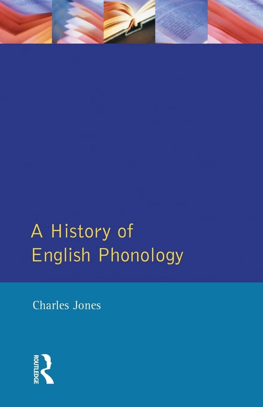A History of English Phonology: 0000 (Longman Linguistics Library)