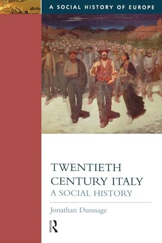 Twentieth Century Italy: A Social History (Social History of Europe)