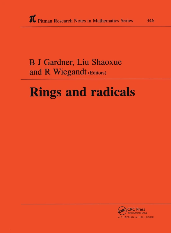 Rings and Radicals: Proceedings of the International Conference, Shijiazhuang '94: 346 (Chapman & Hall/CRC Research Notes in Mathematics Series)