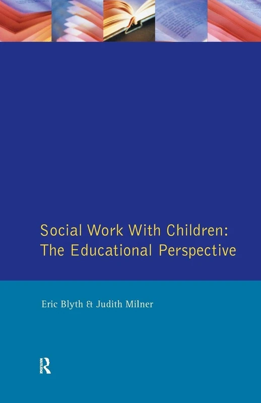 Social Work with Children: The Educational Perspective