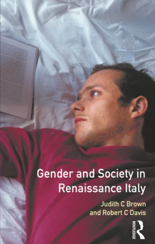 Gender and Society in Renaissance Italy (Women And Men In History)