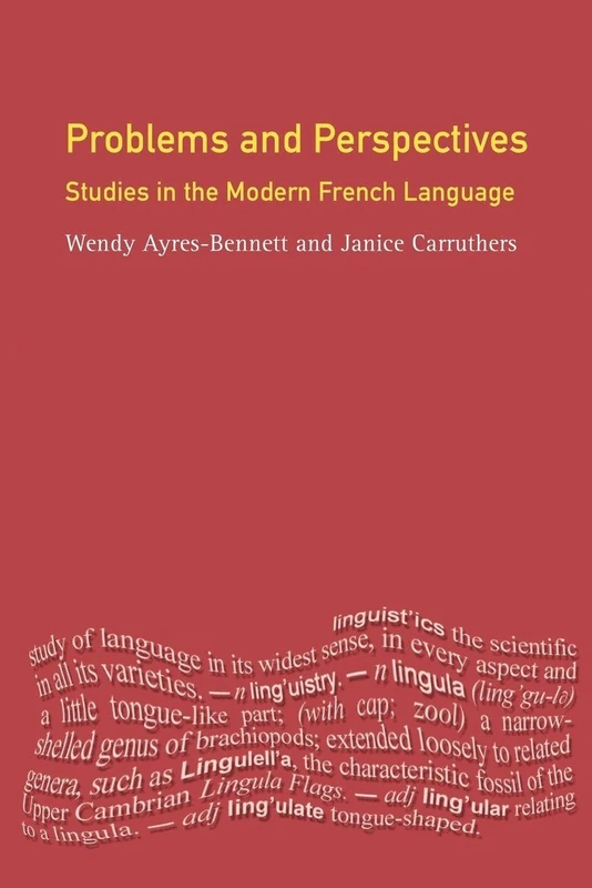 Problems and Perspectives: Studies in the Modern French Language