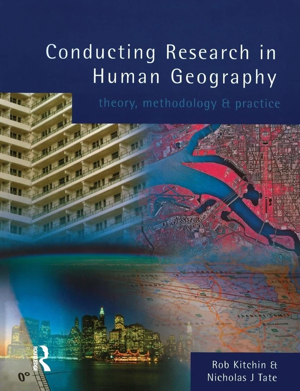 Conducting Research in Human Geography: theory, methodology and practice