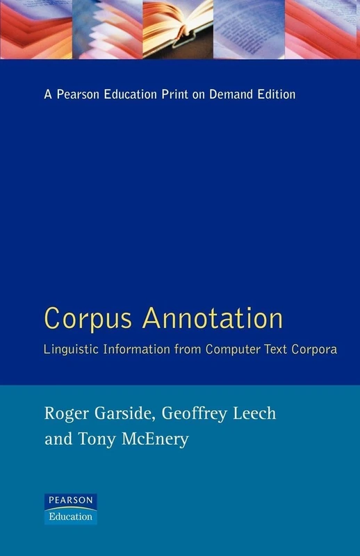 Corpus Annotation: Linguistic Information from Computer Text Corpora