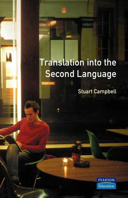 Translation into the Second Language (Applied Linguistics and Language Study)