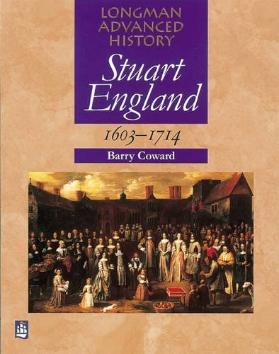 Stuart England 1603-1714 Paper (LONGMAN ADVANCED HISTORY) - Image 1