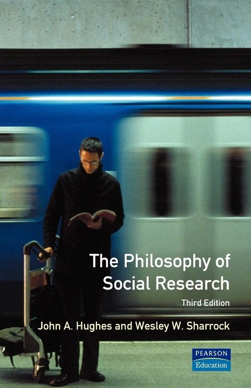 The Philosophy of Social Research (Longman Social Research Series)