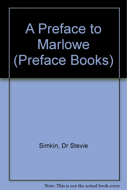A Preface to Marlowe (Preface Books)