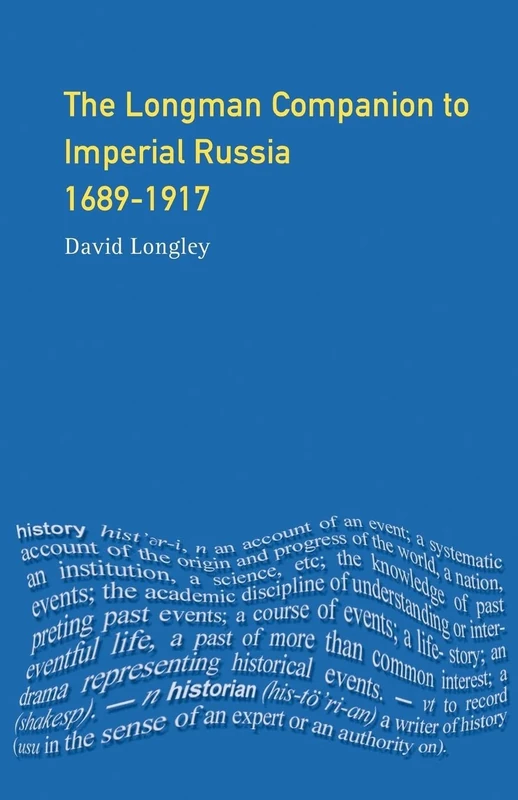 Longman Companion to Imperial Russia, 1689-1917 (Longman Companions To History)