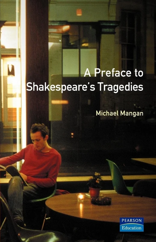 A Preface to Shakespeare's Tragedies (Preface Books)