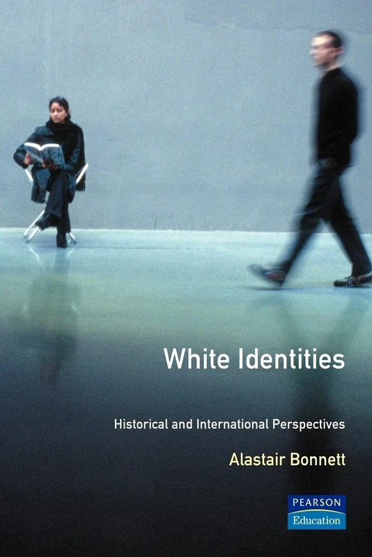 White Identities: An Historical & International Introduction