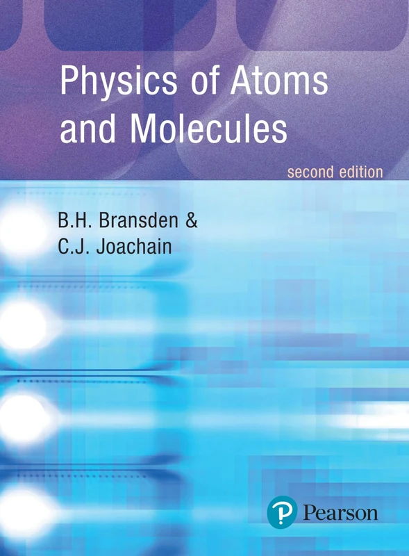 Physics of Atoms and Molecules (Pearson Education)