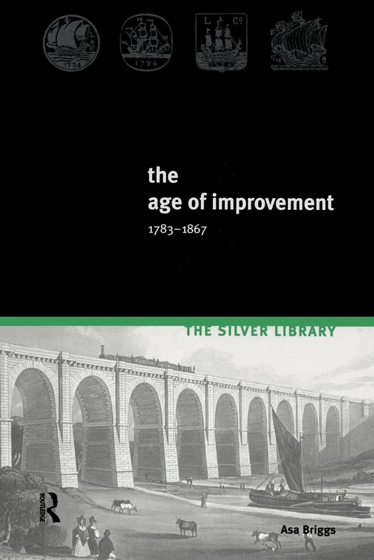 The Age of Improvement, 1783-1867 (Silver Library)