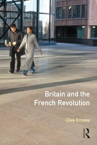 Britain and the French Revolution (Seminar Studies In History)