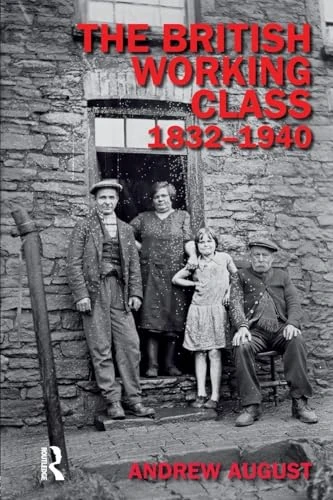 The British Working Class 1832-1940 (Studies In Modern History)