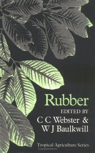 Rubber (Tropical Agriculture S.)