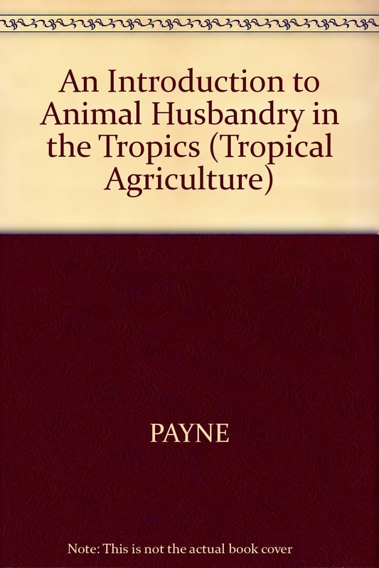Intro. Animal Husbandry In Tropics (Tropical Agriculture S.)