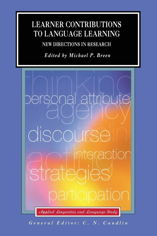 Learner Contributions to Language Learning: New Directions in Research (Applied Linguistics and Language Study)