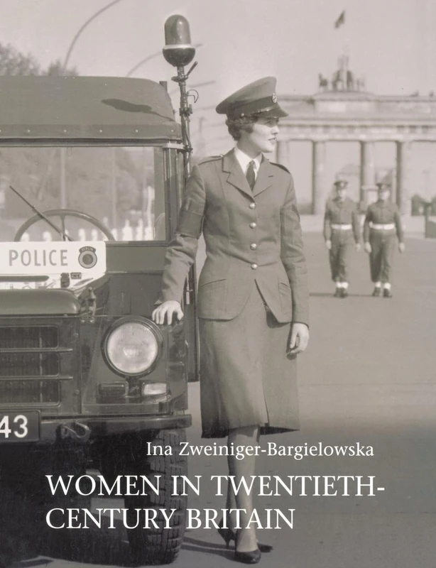 Women in Twentieth-Century Britain: Social, Cultural and Political Change