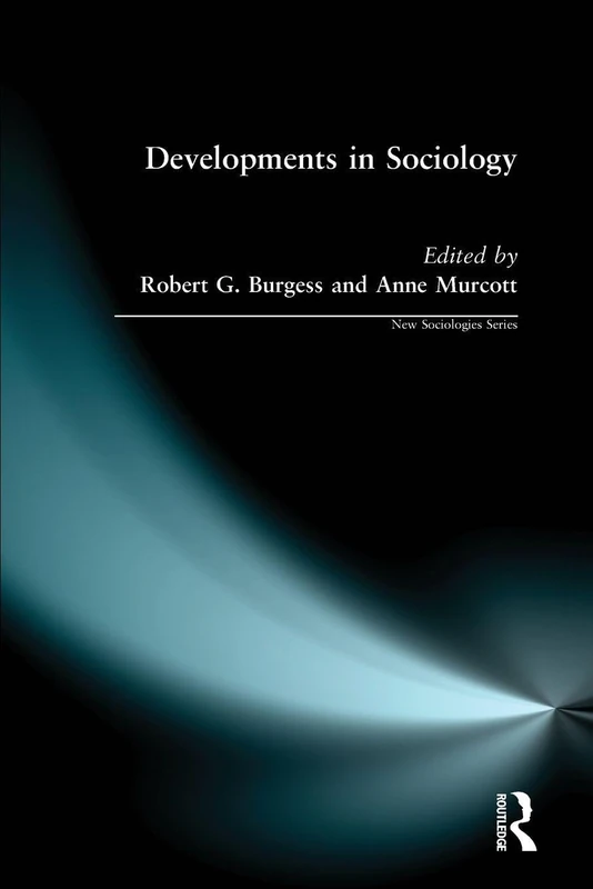 Developments in Sociology (New Sociologies Series)