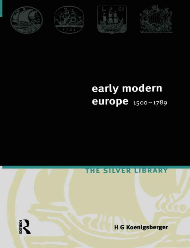 Early Modern Europe 1500-1789 (Silver Library)