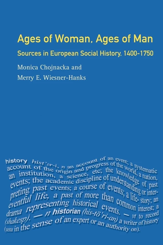Ages of Woman, Ages of Man: Sources in European Social History, 1400-1750
