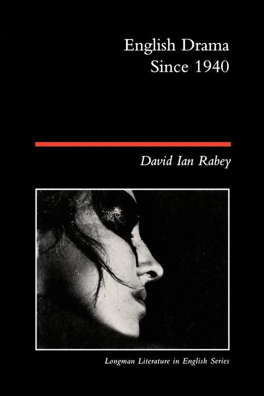 English Drama Since 1940 (Longman Literature In English Series)