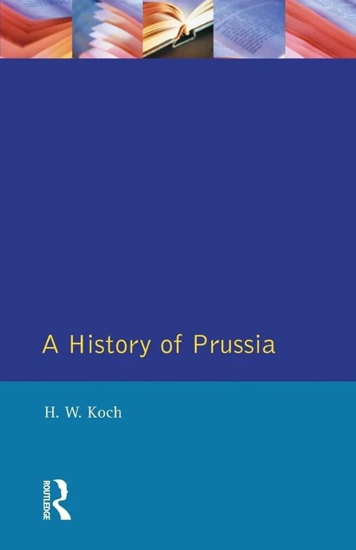 A History of Prussia