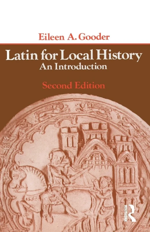 Latin for Local History: An Introduction (Longman Paperback)