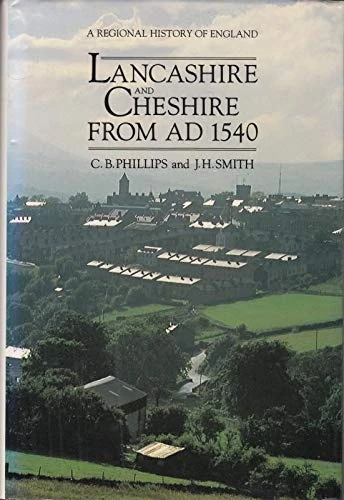 Lancashire and Cheshire from AD1540 (Regional History of England) - Image 1