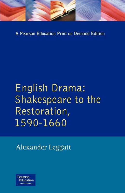 English Drama: Shakespeare to the Restoration 1590-1660 (Longman Literature In English Series)
