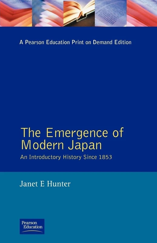 The Emergence of Modern Japan: An Introductory History Since 1853