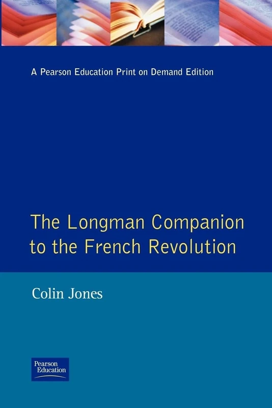 The Longman Companion to the French Revolution (Communications)