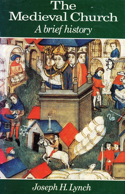The Medieval Church: A Brief History