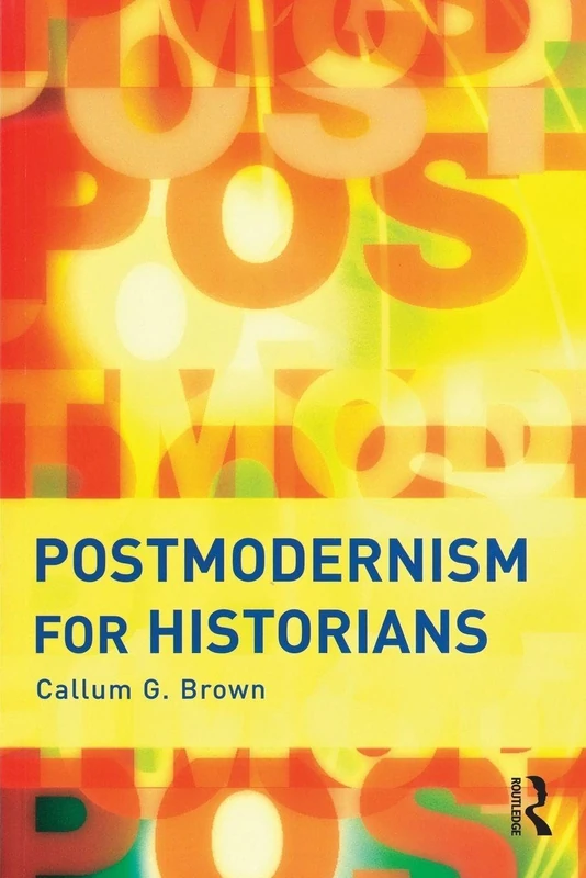 Postmodernism for Historians (INF)