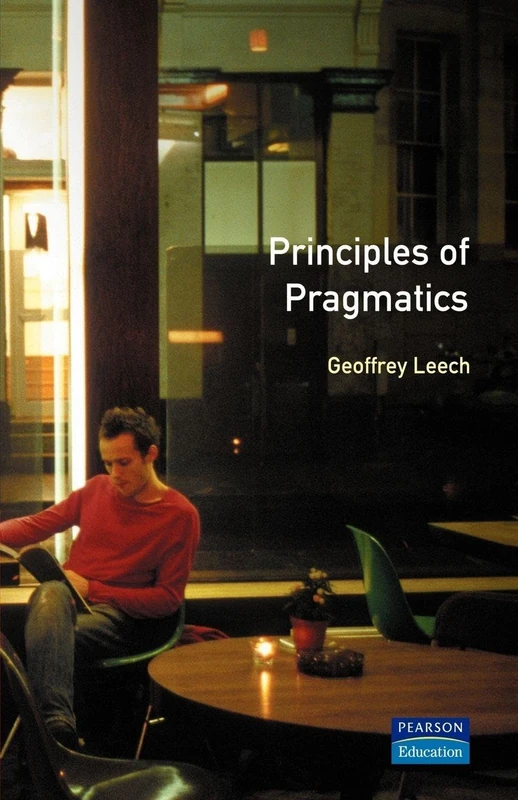 Principles of Pragmatics: 30 (Longman Linguistics Library)