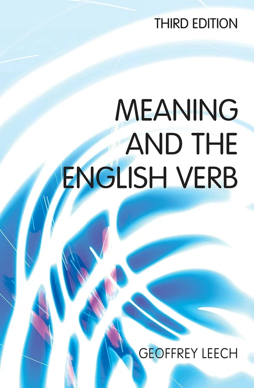 Meaning and the English Verb (3rd Edition)