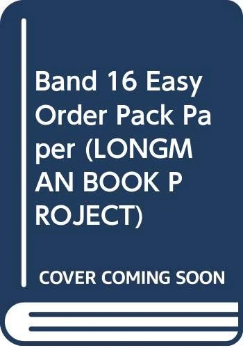 Band 16 Easy Order Pack Paper (LONGMAN BOOK PROJECT)
