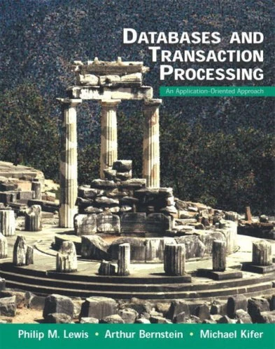 Databases and Transaction Processing:An Application-Oriented Approach with Learning SQL:A Step-By-Step Guide Using Oracle
