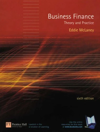 Business Finance:Theory and Practice with A First Course In Business Statistics
