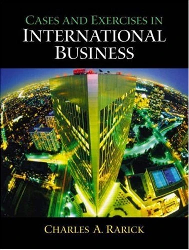 International Business:Environments and Operations(International Edition) with Cases and Exercises in International Business