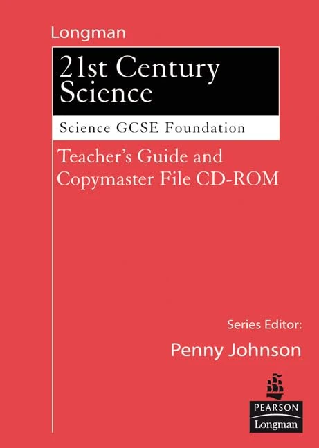 Science for 21st Century GCSE Single ScienceFoundation Teachers Guide &Copymasters on CD